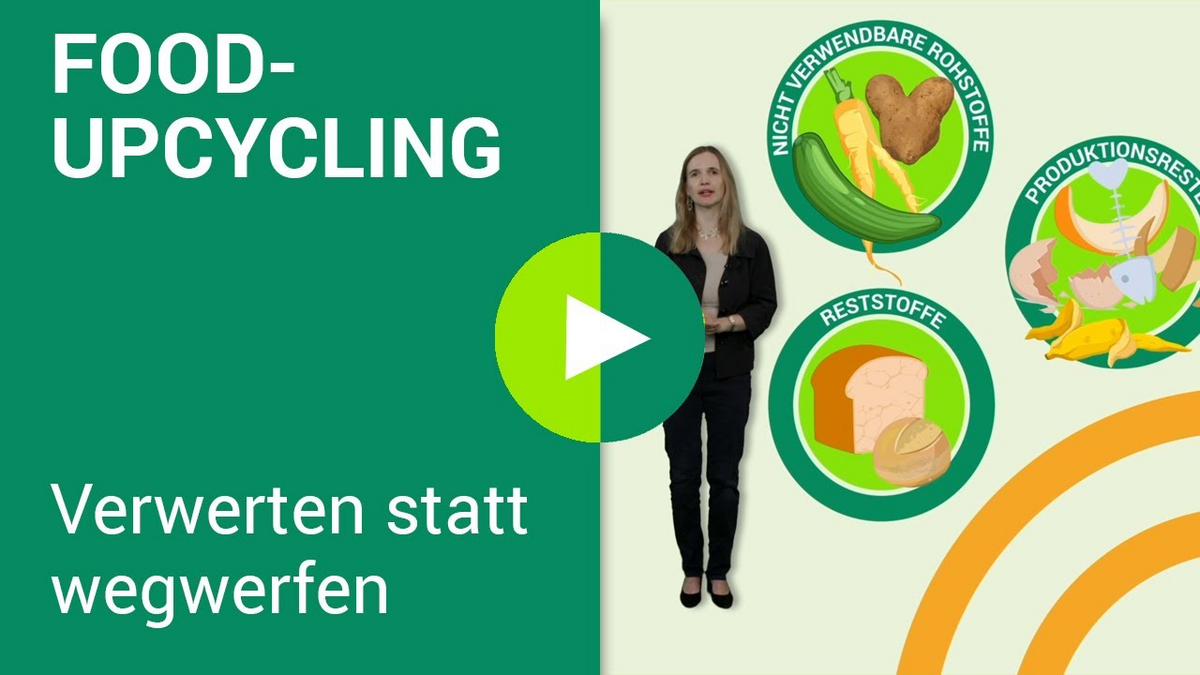 Verwerten statt wegwerfen - Food-Upcycling